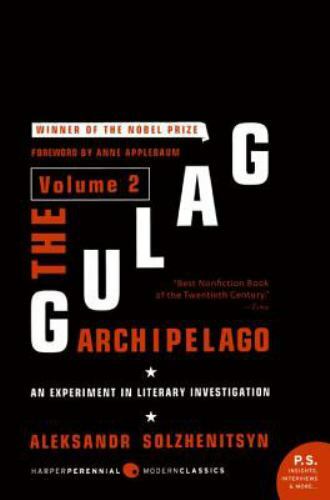 P. S. Ser.: The Gulag Archipelago Volume 2 Vol. 2 : An Experiment in Literary In