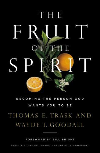 The Fruit of the Spirit: Becoming the Person God Wants You to Be Paperback
