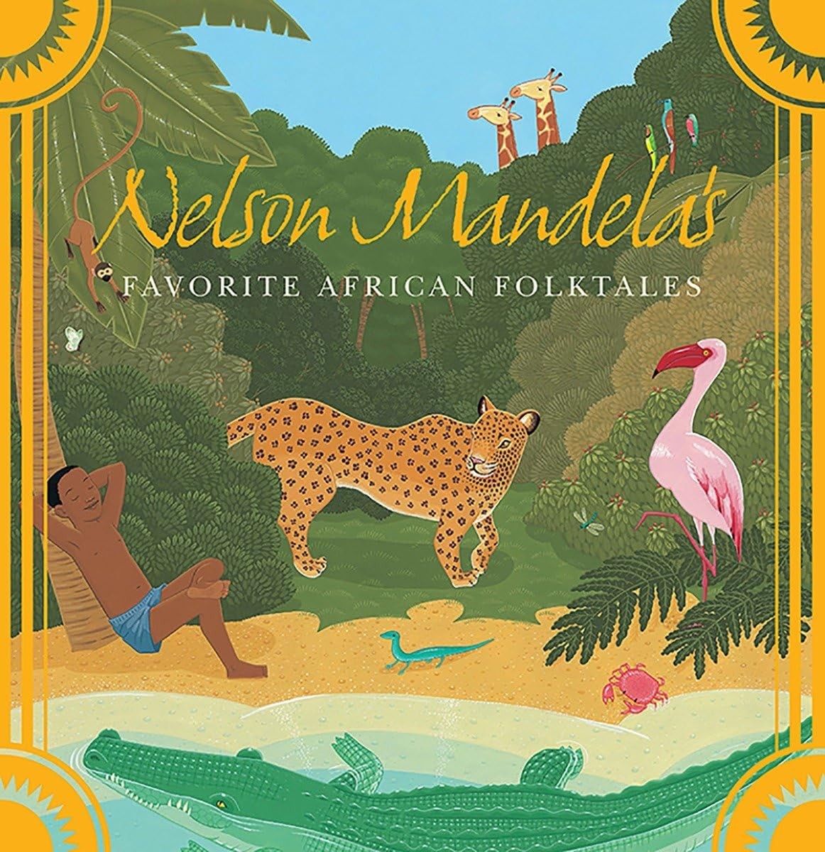 Nelson Mandela’s Favorite African Folktales, , Excellent Book