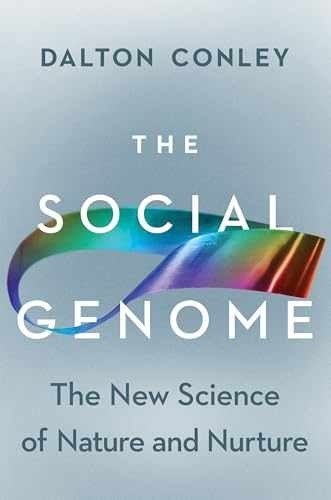 The Social Genome: The New Science of – Hardcover, by Conley Dalton – Very Good