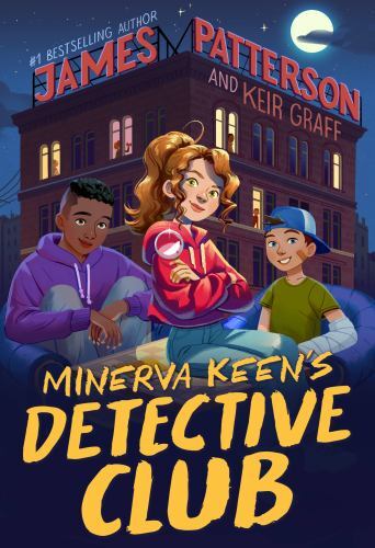 Minerva Keen’s Detective Club; MK’s D- 9780316412230, James Patterson, hardcover