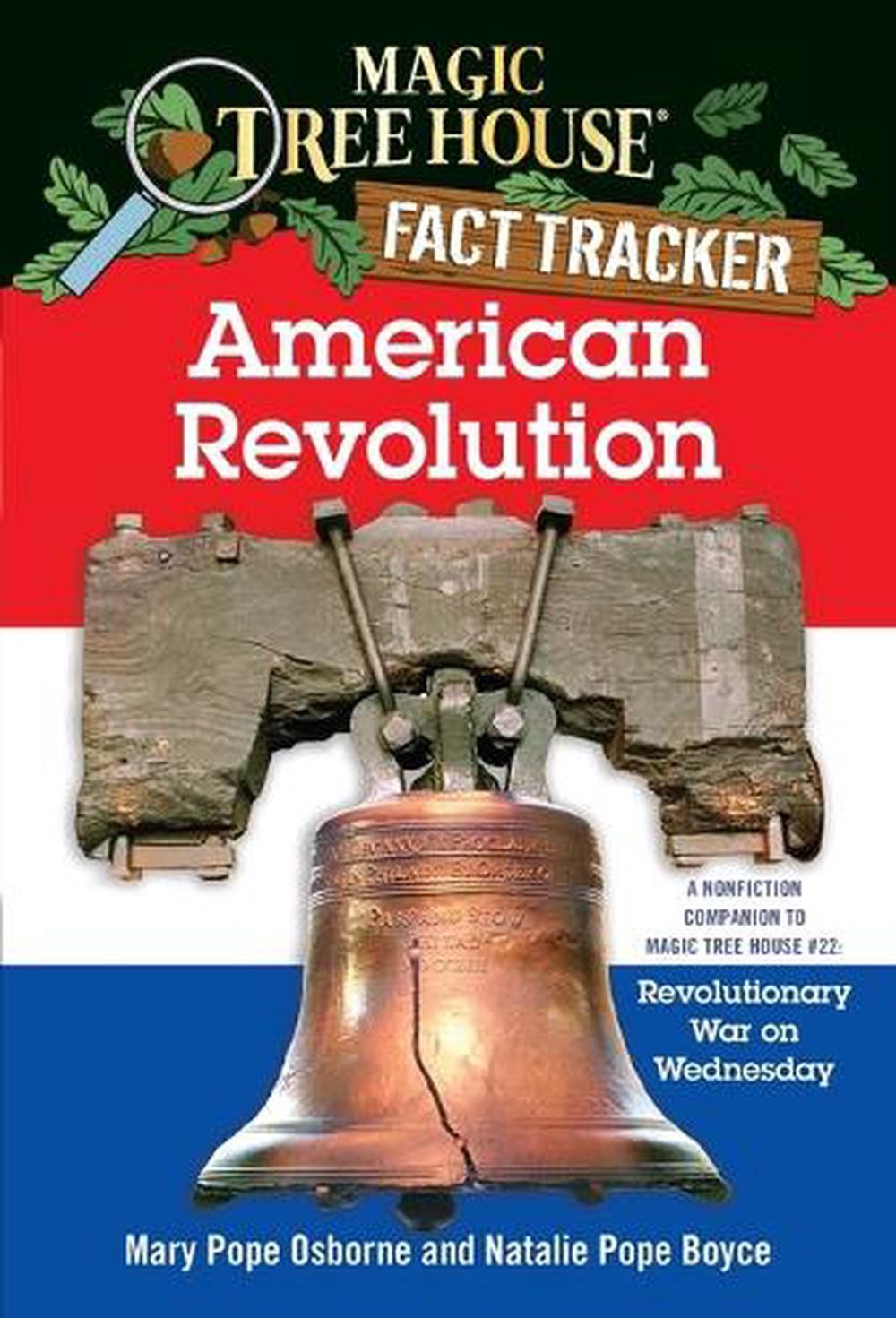 American Revolution: A Nonfiction Companion to Magic Tree House #22: Revolutiona