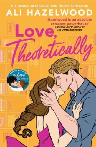 Love, Theoretically – Paperback By Hazelwood Ali – GOOD