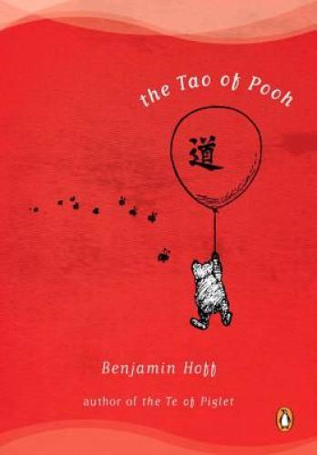 The Tao of Pooh – Paperback By Hoff, Benjamin – GOOD