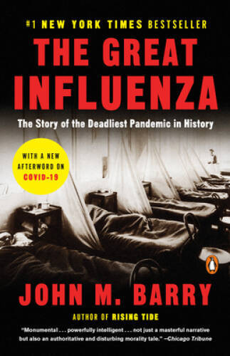 The Great Influenza: The Story of the Deadliest Pandemic in History – ACCEPTABLE