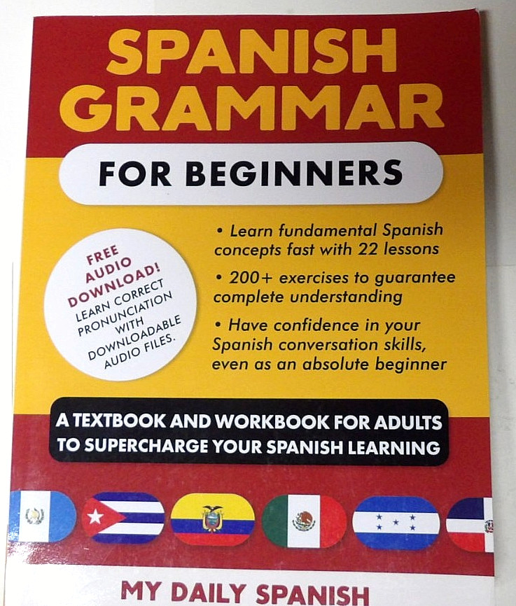 Spanish Grammar For Beginners 204 Pages 8.5×11 Inch Paperback My Daily Spanish