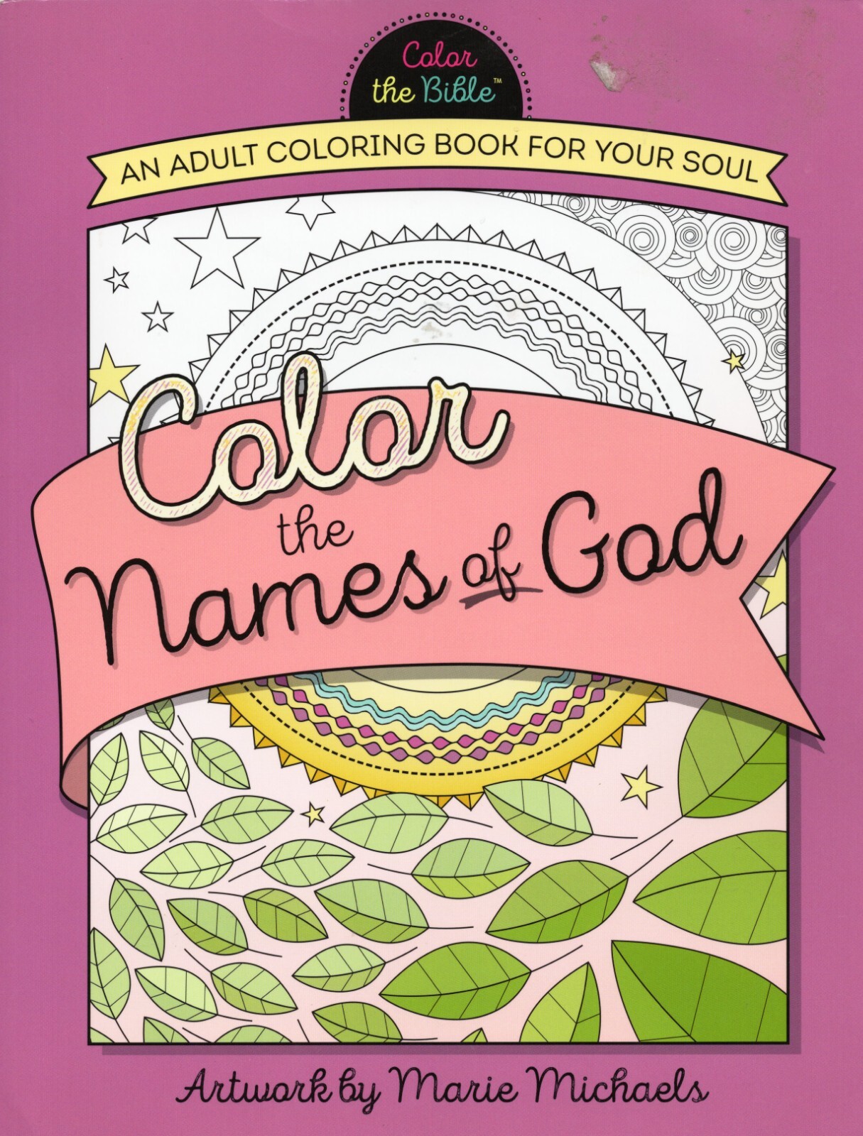 Color the Names of God: An Adult Christian Coloring Book for Your Soul