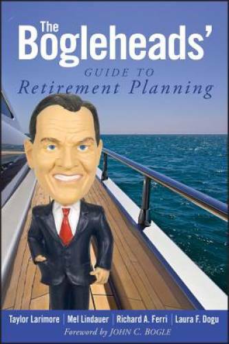 The Bogleheads’ Guide to Retirement Planning – Paperback – VERY GOOD