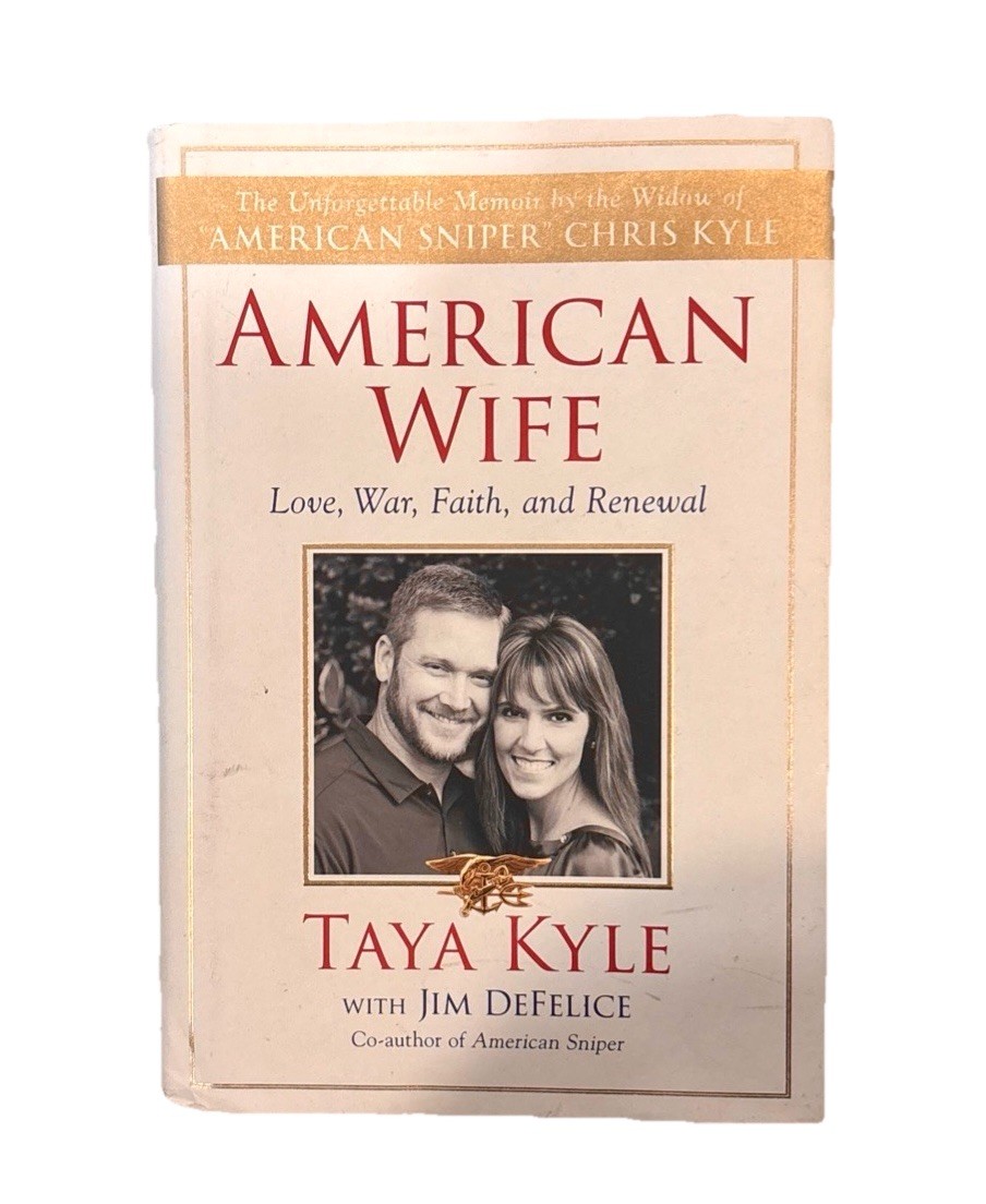 American Wife : Love, War, Faith, and Renewal by Taya Kyle and Jim DeFelice