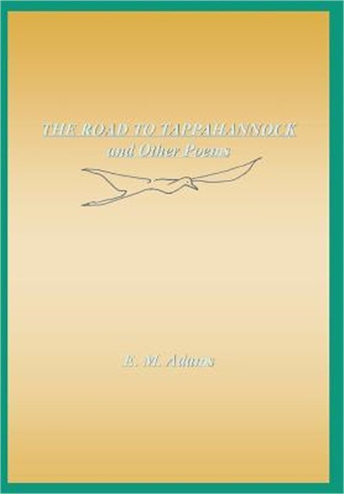 The Road to Tappahannock and Other Poems (Hardback or Cased Book)