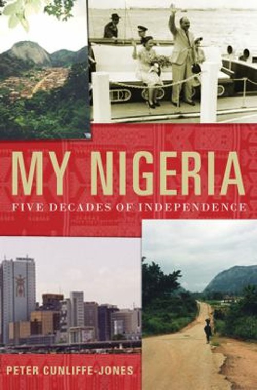My Nigeria : Five Decades of Independence Hardcover Peter Cunliff