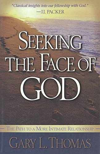 Seeking the Face of God: The Path – Paperback, by Thomas Gary L. – Very Good q
