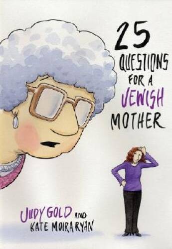 25 Questions for a Jewish Mother – Hardcover By Judy Gold – VERY GOOD