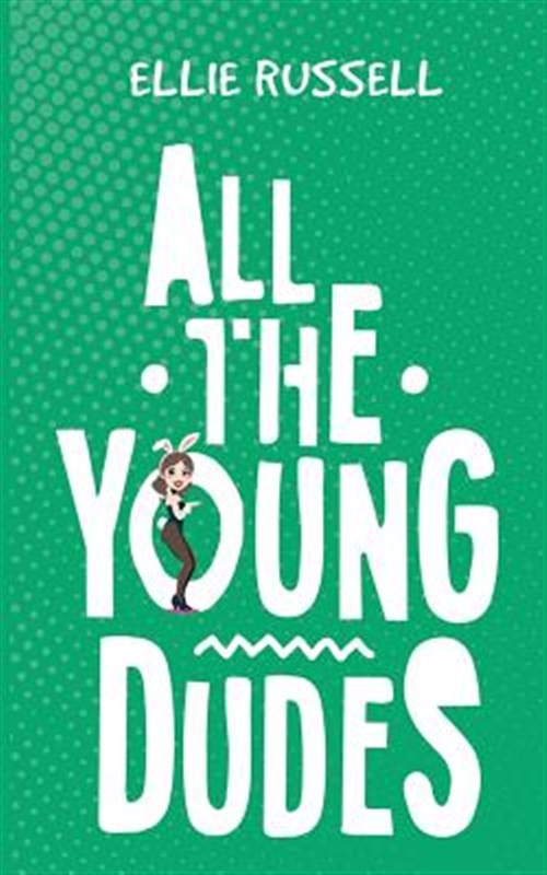All the Young Dudes, Paperback by Russell, Ellie, Brand New, Free shipping in…
