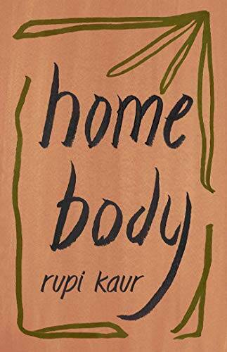 Home Body – Paperback By Kaur, Rupi – GOOD