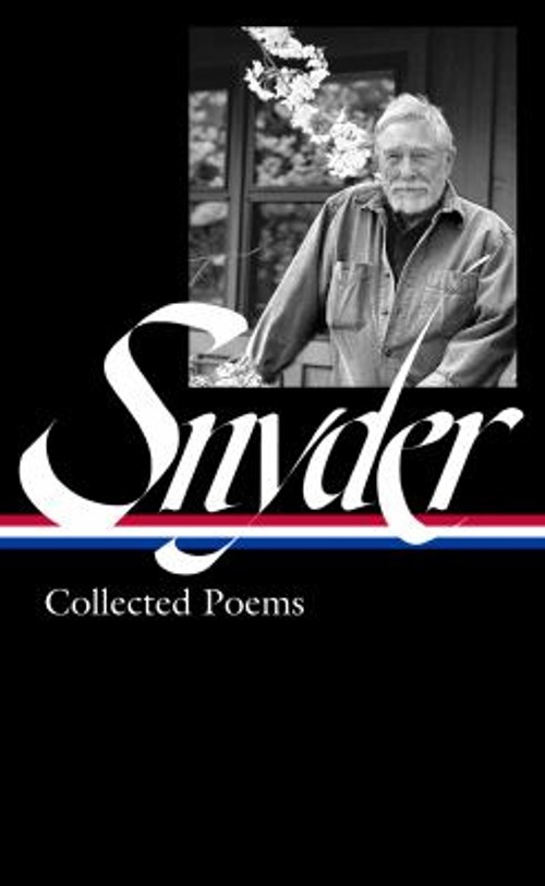 Gary Snyder: Collected Poems LOA #357 Hardcover Gary Snyder