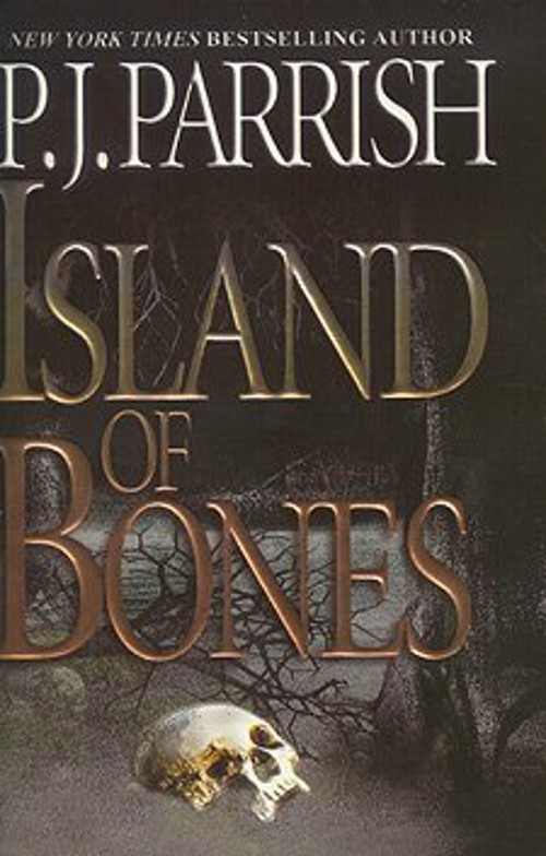 Island of Bones P.J. Parrish