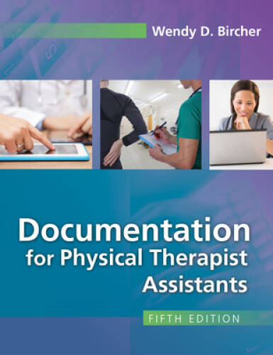 Documentation for the Physical Therapist Assistant – Paperback – GOOD