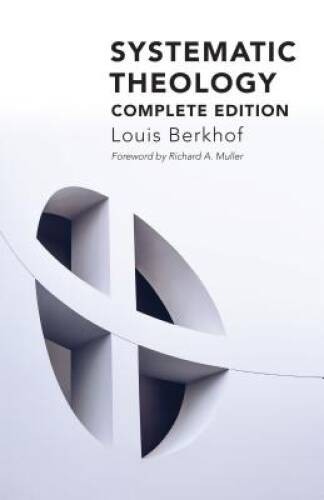 Systematic Theology – Paperback By Berkhof, Louis – VERY GOOD