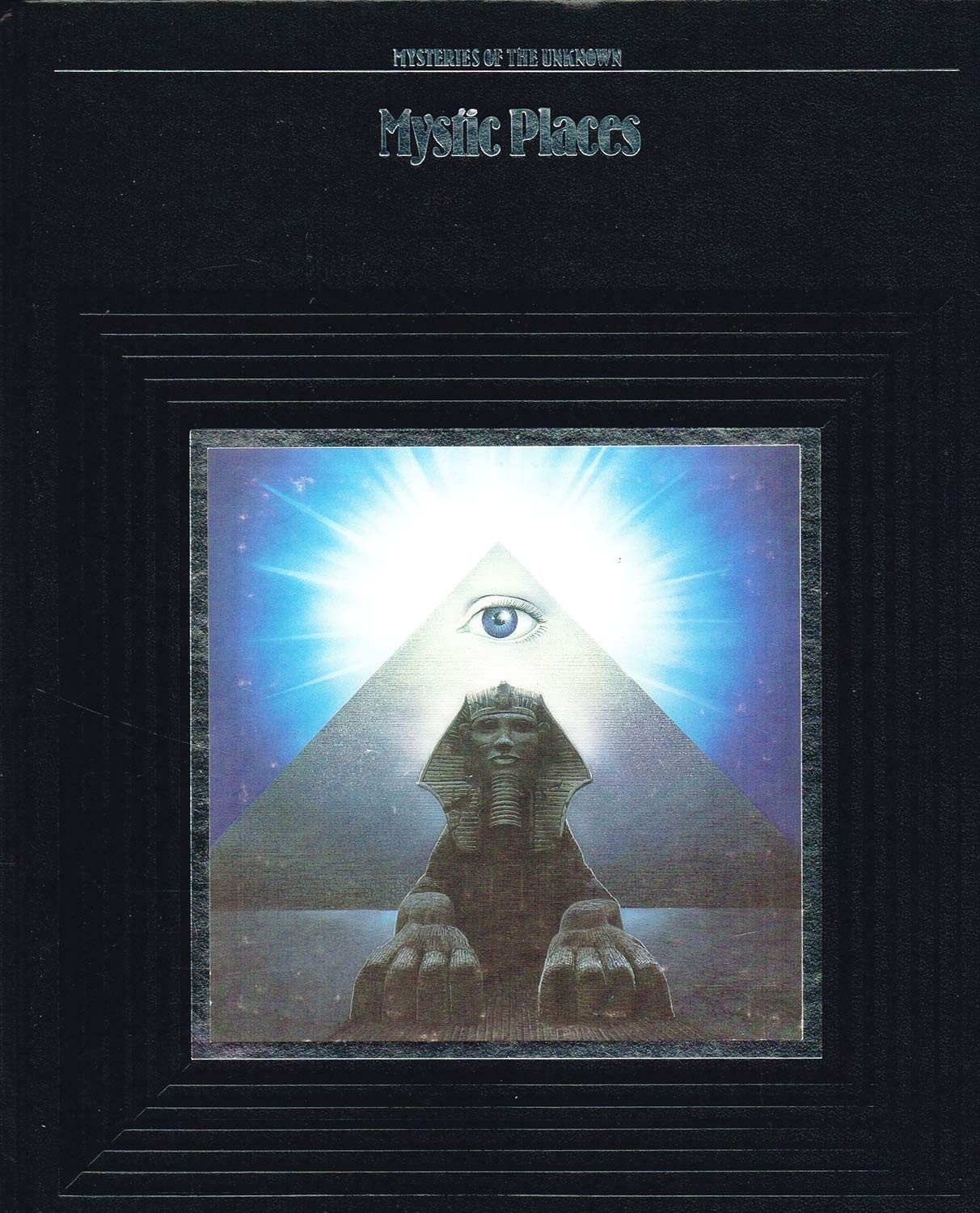 Mystic Places (Mysteries of the Unknown)