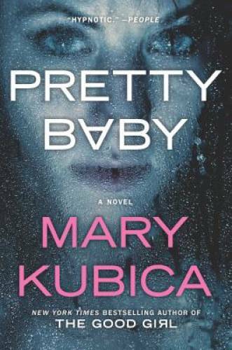 Pretty Baby: A Gripping Novel of Psychological Suspense – Paperback – GOOD