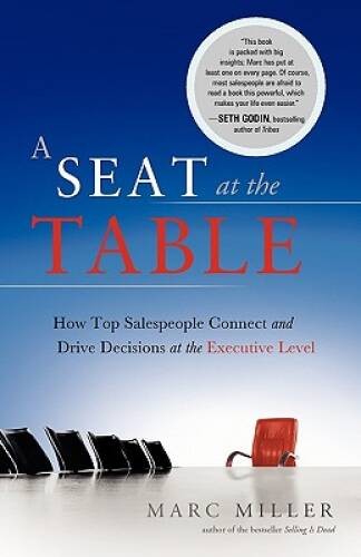 A Seat at the Table – Paperback By Miller, Marc – GOOD