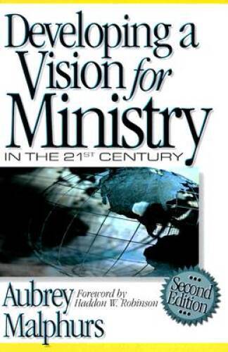 Developing a Vision for Ministry in the 21st Century – Paperback – GOOD