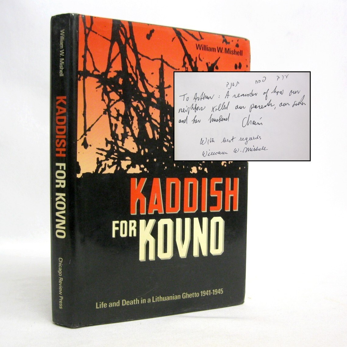 Kaddish for Kovno SIGNED by William W Mishell Lithuanian Ghetto WWII 1988 1st ed