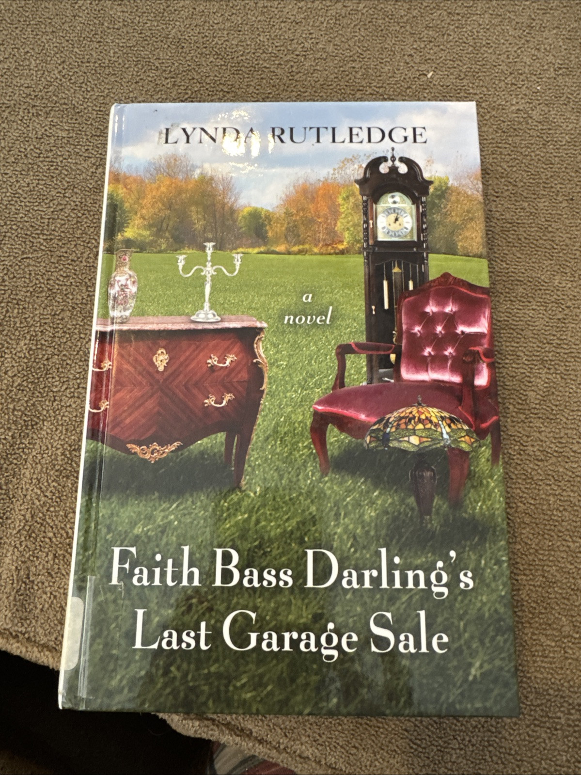 Faith Bass Darling’s Last Garage Sale Hardcover Lynda Rutledge 2012 (TD)