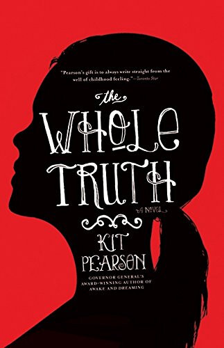 The Whole Truth by Kit Pearson Hardcover
