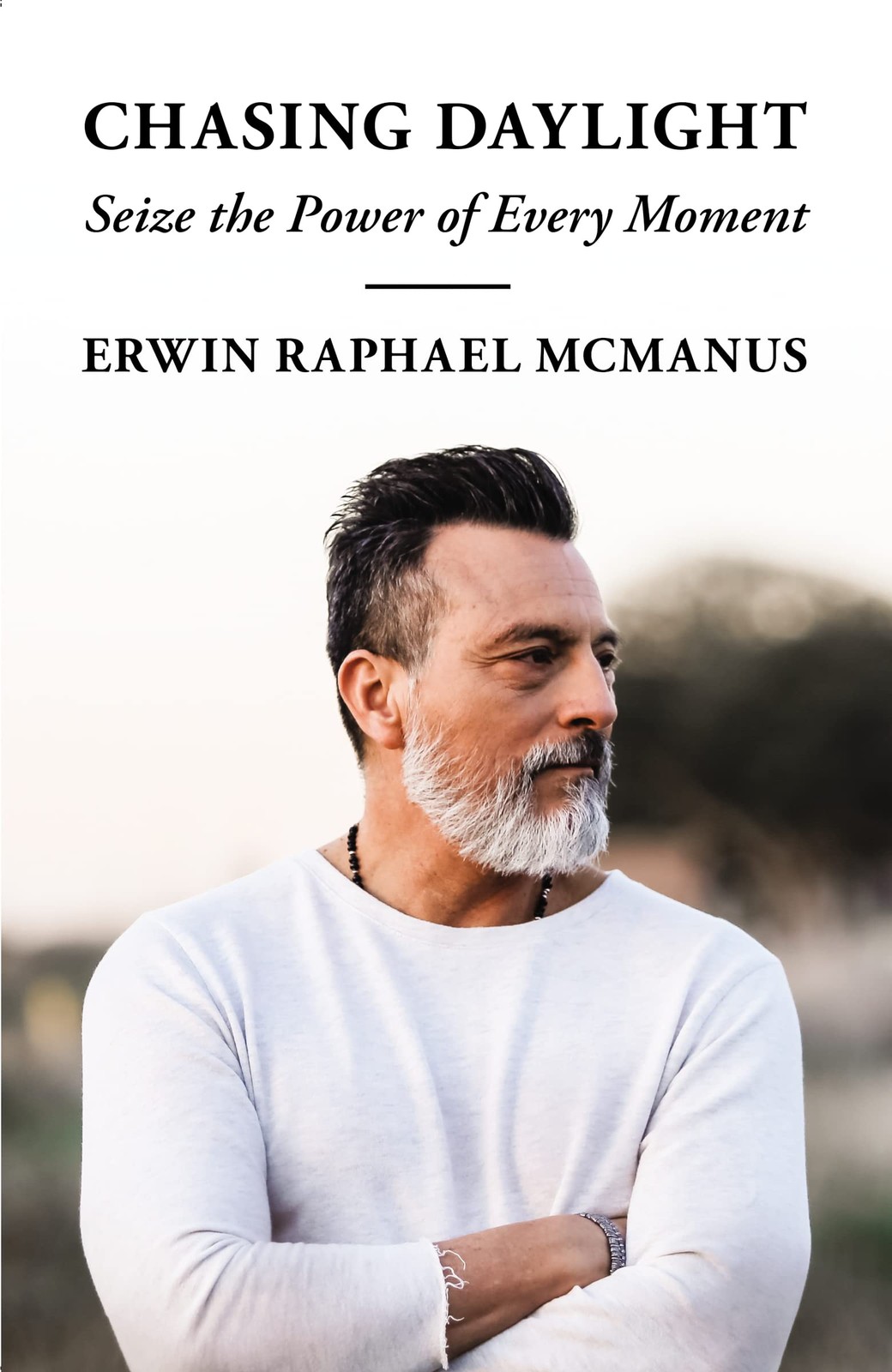 Chasing Daylight: Seize the Power of Every Moment – McManus, Erwin Raphael -…