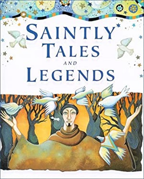 Saintly Tales and Legends Hardcover Lois Rock