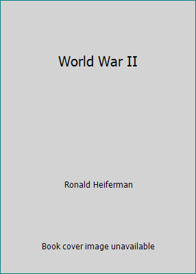 World War II by Ronald Heiferman
