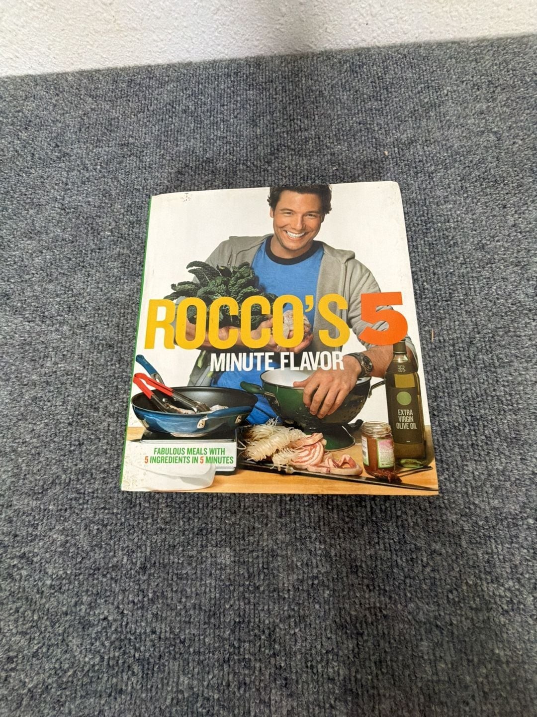 Rocco’s 5 Minute Flavor: Fabulous Meals with 5 Ingredients in 5 Minutes by Rocco