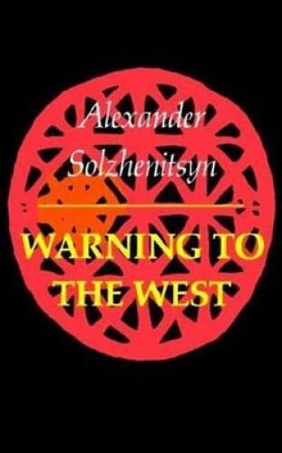Warning to the West – Paperback By Solzhenitsyn, Aleksandr – GOOD