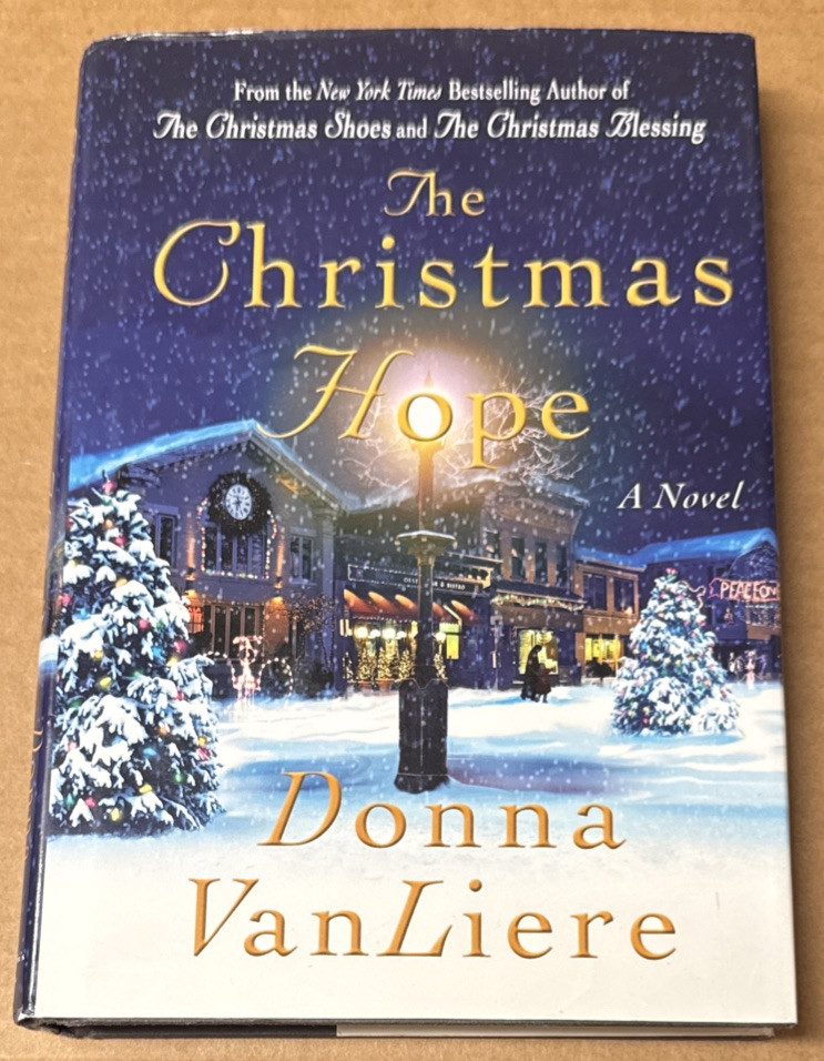 The Christmas Hope : A Novel by Donna VanLiere (2005, Hardcover, VERY GOOD)