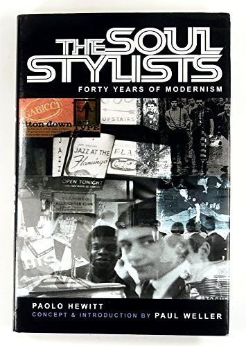 The Soul Stylists: Six Decades of Modernism – From … by Hewitt, Paolo Hardback