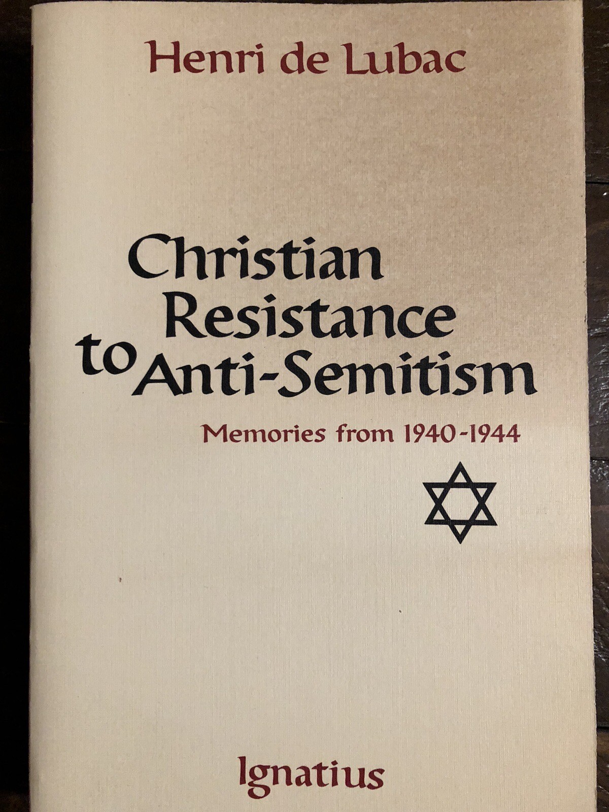 Christian Resistance to Anti-Semitism : Memories from 1940-1944 by Henri de…