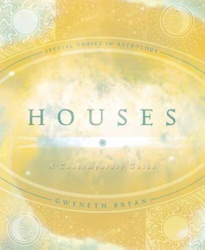 Houses: A Contemporary Guide (Special Topics in Astrology Series) – GOOD