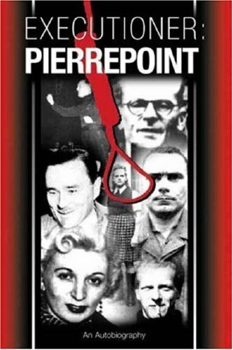Executioner Pierrepoint By Albert Pierrepoint