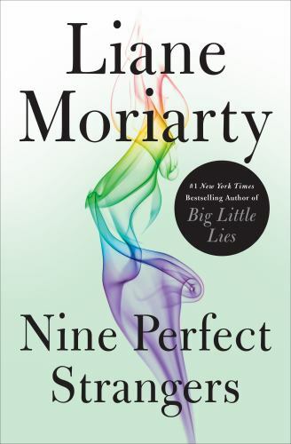 Nine Perfect Strangers – 1250069823, hardcover, Liane Moriarty