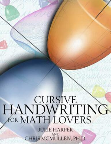 Cursive Handwriting for Math Lovers – 1512181323, paperback, Julie Harper