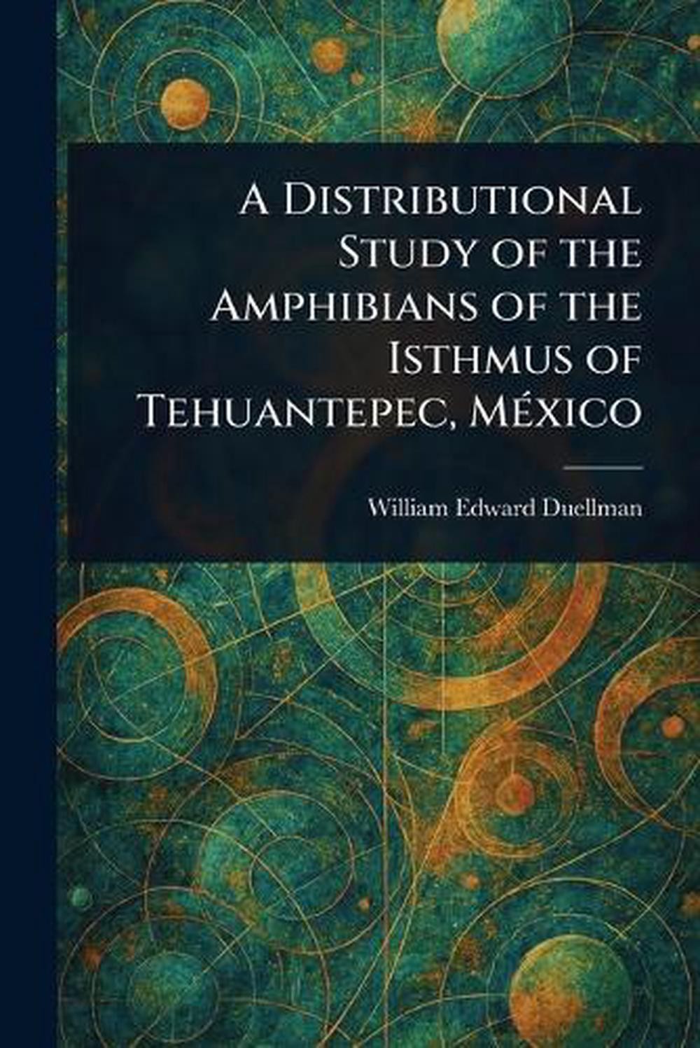 A Distributional Study of the Amphibians of the Isthmus of Tehuantepec, Mxico by