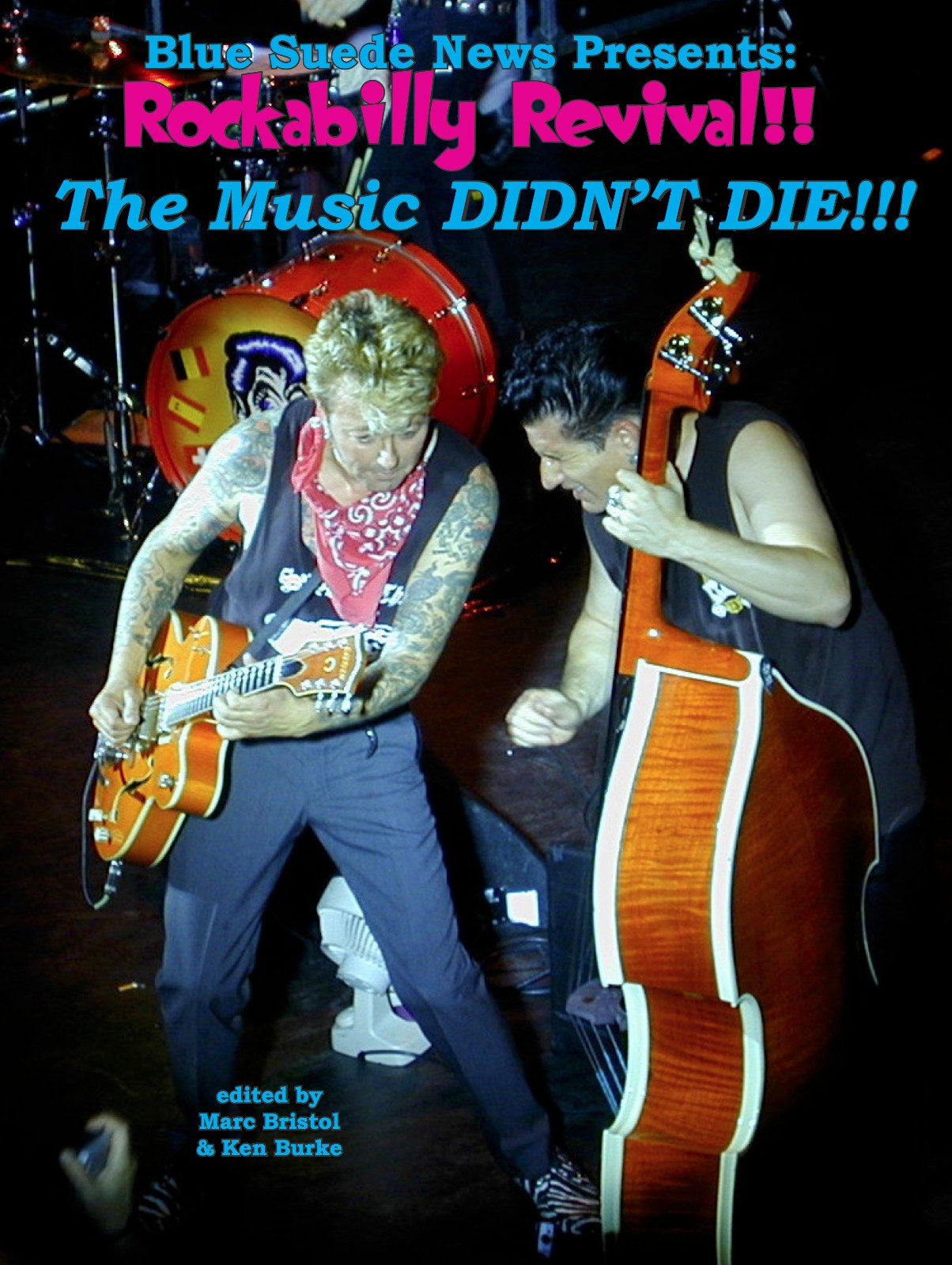New 220 page book – Rockabilly Revival: The Music Didn’t Die!!!
