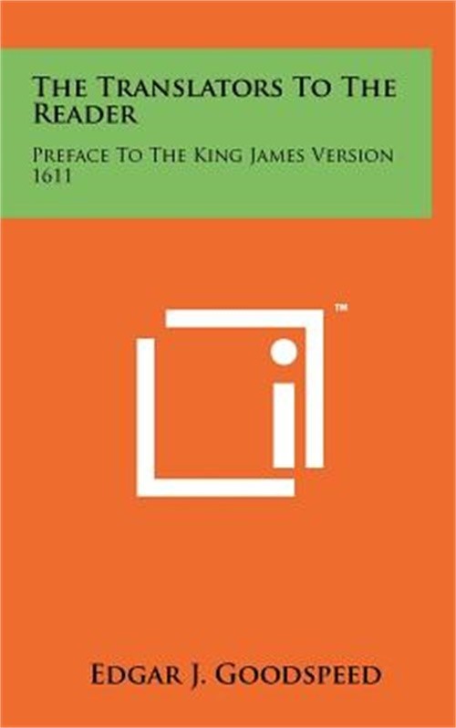 The Translators To The Reader: Preface To The King James Version 1611 (Hardback