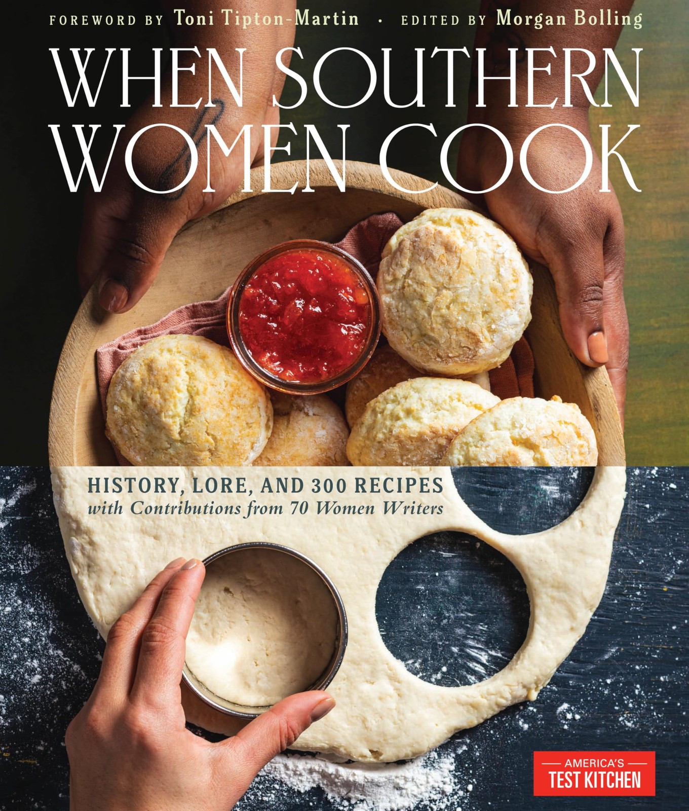 When Southern Women Cook: History, Lore, and 300 Recipes with Contributions fro,