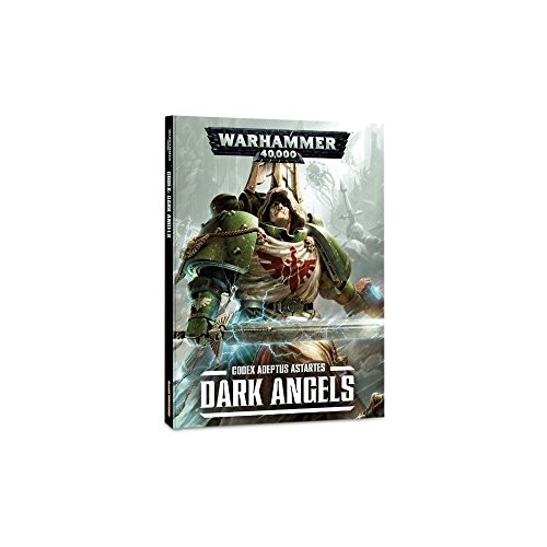 Codex – Adeptus Astartes Dark Angels: Warhammer 40,000 7th editi
