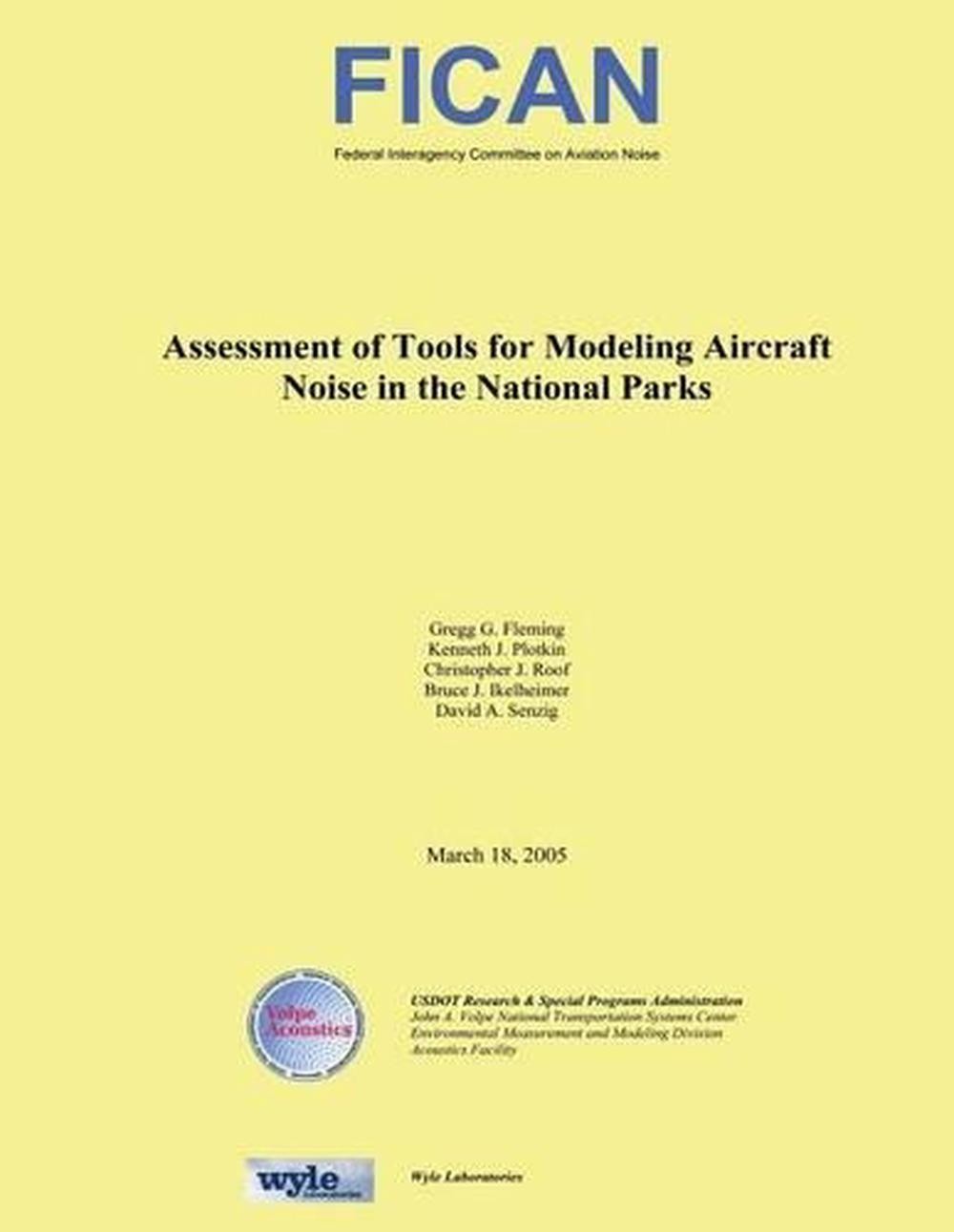 Assessment of Tools for Modeling Aircraft Noise in the National Parks by Kenneth