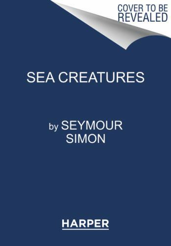 Sea Creatures: An Informational Picture Book About Ocean Animals and Marine …
