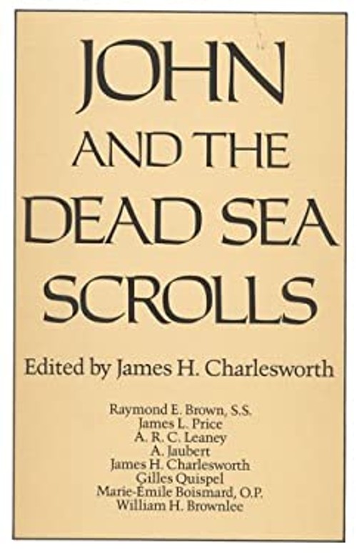 John and the Dead Sea Scrolls Paperback James H. Charlesworth
